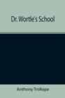 Image for Dr. Wortle's School