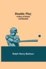 Image for Double Play : A Story of School and Baseball