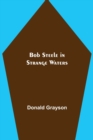 Image for Bob Steele in Strange Waters