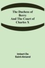 Image for The Duchess of Berry and the Court of Charles X