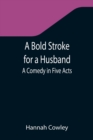 Image for A Bold Stroke for a Husband