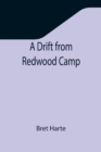 Image for A Drift from Redwood Camp