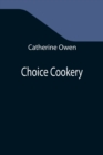 Image for Choice Cookery