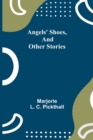 Image for Angels&#39; Shoes, and Other Stories