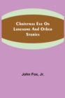 Image for Christmas Eve on Lonesome and Other Stories