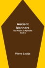 Image for Ancient Manners; Also Known As Aphrodite (Book-I)