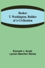 Image for Booker T. Washington, Builder of a Civilization