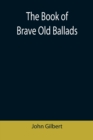Image for The Book of Brave Old Ballads