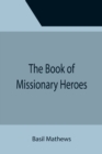 Image for The Book of Missionary Heroes