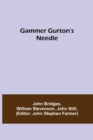 Image for Gammer Gurton&#39;s Needle