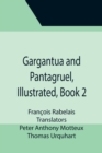 Image for Gargantua and Pantagruel, Illustrated, Book 2