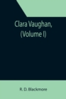 Image for Clara Vaughan, (Volume I)