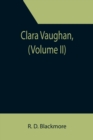 Image for Clara Vaughan, (Volume II)