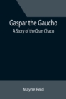Image for Gaspar the Gaucho