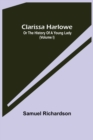 Image for Clarissa Harlowe; or the history of a young lady (Volume I)