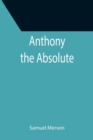 Image for Anthony the Absolute