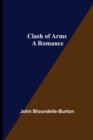 Image for Clash of Arms; A Romance