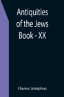 Image for Antiquities of the Jews; Book - XX