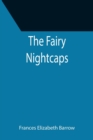 Image for The Fairy Nightcaps