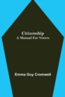Image for Citizenship; A Manual for Voters
