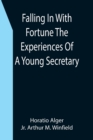 Image for Falling In With Fortune The Experiences Of A Young Secretary