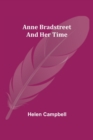 Image for Anne Bradstreet and Her Time
