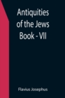 Image for Antiquities of the Jews; Book - VII