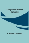 Image for A Cigarette-Maker&#39;s Romance