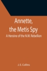 Image for Annette, the Metis Spy