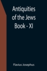 Image for Antiquities of the Jews; Book - XI