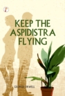 Image for KEEP THE ASPIDISTRA FLYING