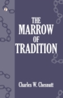 Image for The Marrow of Tradition