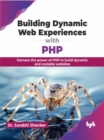 Image for Building Dynamic Web Experiences with PHP