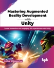 Image for Mastering Augmented Reality Development with Unity