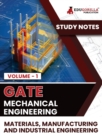 Image for GATE Mechanical Engineering Materials, Manufacturing and Industrial Engineering (Vol 1) Topic-wise Notes A Complete Preparation Study Notes with Solved MCQs
