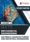 Image for GATE Mechanical Engineering Materials, Manufacturing and Industrial Engineering (Vol 2) Topic-wise Notes A Complete Preparation Study Notes with Solved MCQs