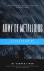 Image for Army of Metalloids: At Our Doorstep