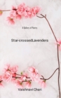 Image for Star-Crossed Lavenders: A Gallery of Poetry