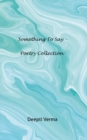 Image for Something to Say - Poetry Collection