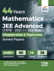 Image for 44 Years Mathematics Jee Advanced (19782021) + Jee Main Chapterwise  &amp; Topicwise Solved Papers 17th Edition