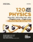 Image for Disha 120 Jee Main Physics Online (2022 - 2012) &amp; Offline (2018 - 2002) Chapter-Wise + Topic-Wise Previous Year Solved Papers