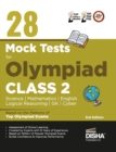 Image for 28 Mock Test Series for Olympiads Class 2 Science, Mathematics, English, Logical Reasoning, Gk &amp; Cyber