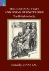 Image for The Colonial State and Forms of Knowledge
