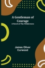 Image for A Gentleman of Courage