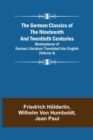 Image for The German Classics of the Nineteenth and Twentieth Centuries (Volume 4) Masterpieces of German Literature Translated into English