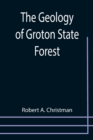 Image for The Geology of Groton State Forest