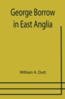 Image for George Borrow in East Anglia