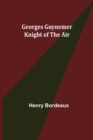 Image for Georges Guynemer : Knight of the Air
