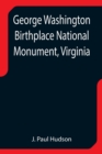 Image for George Washington Birthplace National Monument, Virginia