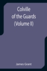 Image for Colville of the Guards (Volume II)